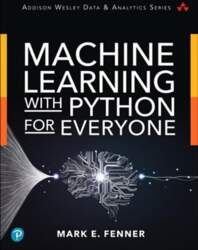 Machine Learning with Python for Everyone