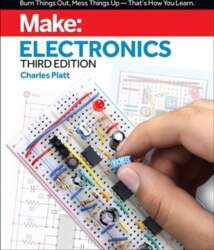 Make: Electronics, 3e: Learning by Discovery: