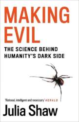 Making Evil: The Science Behind Humanity`s