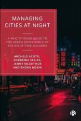 Managing Cities at Night: A Practitioner