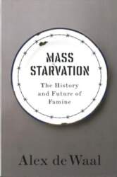 Mass Starvation - The History and