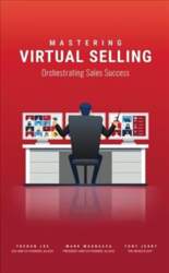 Mastering Virtual Selling: Orchestrating Sales Success