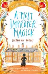Most Improper Magick: An Improper Adventure