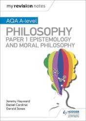 My Revision Notes: AQA A-level Philosophy