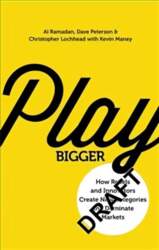 Play Bigger: How Rebels and Innovators