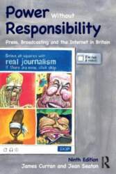 Power Without Responsibility: Press, Broadcasting and
