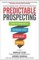 Predictable Prospecting: How to Radically Increase