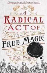 Radical Act of Free Magic: The