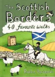 Scottish Borders: 40 Favourite Walks