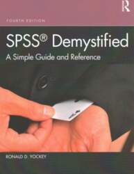 SPSS Demystified: A Simple Guide and