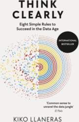 Think Clearly: Eight Simple Rules to