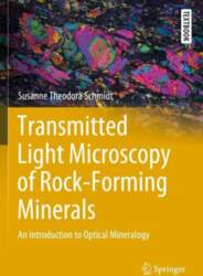 Transmitted Light Microscopy of Rock-Forming Minerals:
