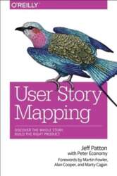 User Story Mapping: Building Better Products