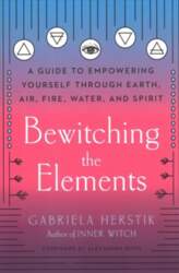 Bewitching the Elements: A Guide to