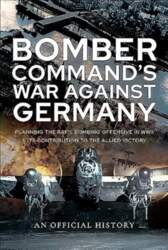 Bomber Command`s War Against Germany: Planning