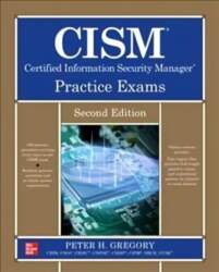 CISM Certified Information Security Manager Practice
