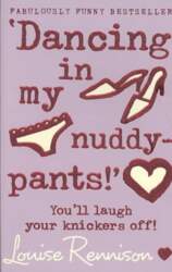 Dancing in my nuddy-pants!