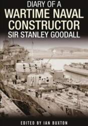Diary of a Wartime Naval Constructor: