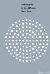 Dieter Rams: Ten Principles for Good