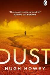 Dust: (Silo Trilogy 3)