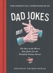 Essential Compendium of Dad Jokes: Best