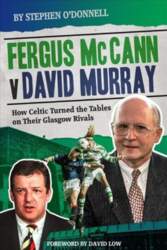 Fergus McCann Versus David Murray: How