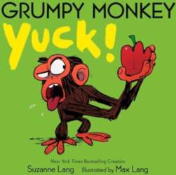 Grumpy Monkey Yuck!, Grumpy Monkey Yuck