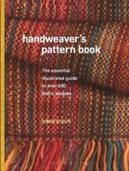 Handweaver`s Pattern Book: The essential illustrated
