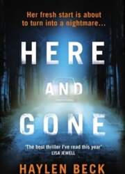Here and Gone