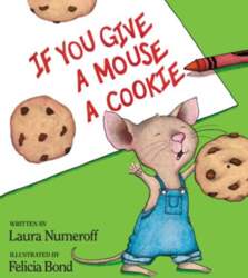 If You Give a Mouse a