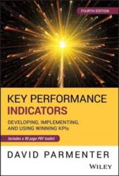 Key Performance Indicators: Developing, Implementing, and