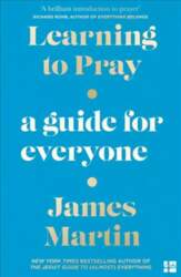 Learning to Pray: A Guide for