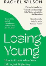 Losing Young: How to Grieve When