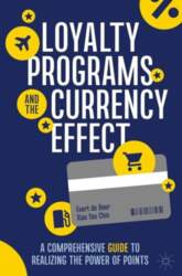 Loyalty Programs and the Currency Effect: