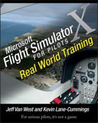 Microsoft Flight Simulator X For Pilots: