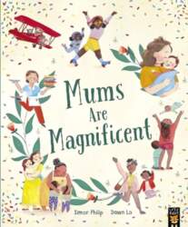 Mums Are Magnificent