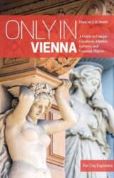 Only in Vienna: A Guide to