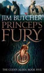 Princeps` Fury: The Codex Alera: Book
