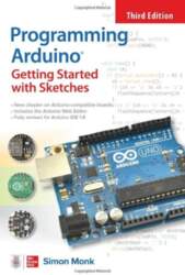 Programming Arduino: Getting Started with Sketches