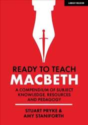 Ready to Teach: Macbeth:A compendium of