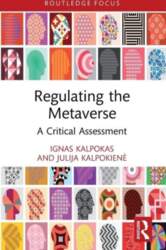 Regulating the Metaverse: A Critical Assessment