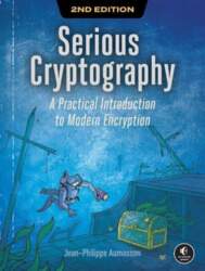 Serious Cryptography, 2nd Edition: A Practical