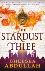 Stardust Thief: A SPELLBINDING DEBUT FROM
