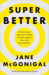 SuperBetter: How a Gameful Life Can