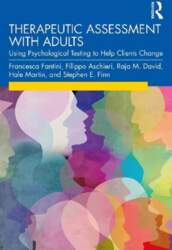 Therapeutic Assessment with Adults: Using Psychological