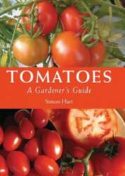 Tomatoes: A Gardener`s Guide