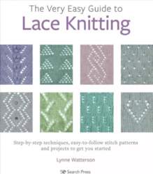 Very Easy Guide to Lace Knitting: