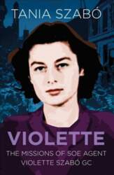 Violette: The Missions of SOE Agent