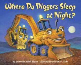 Where Do Diggers Sleep at Night