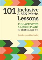 101 Inclusive and SEN Maths Lessons: